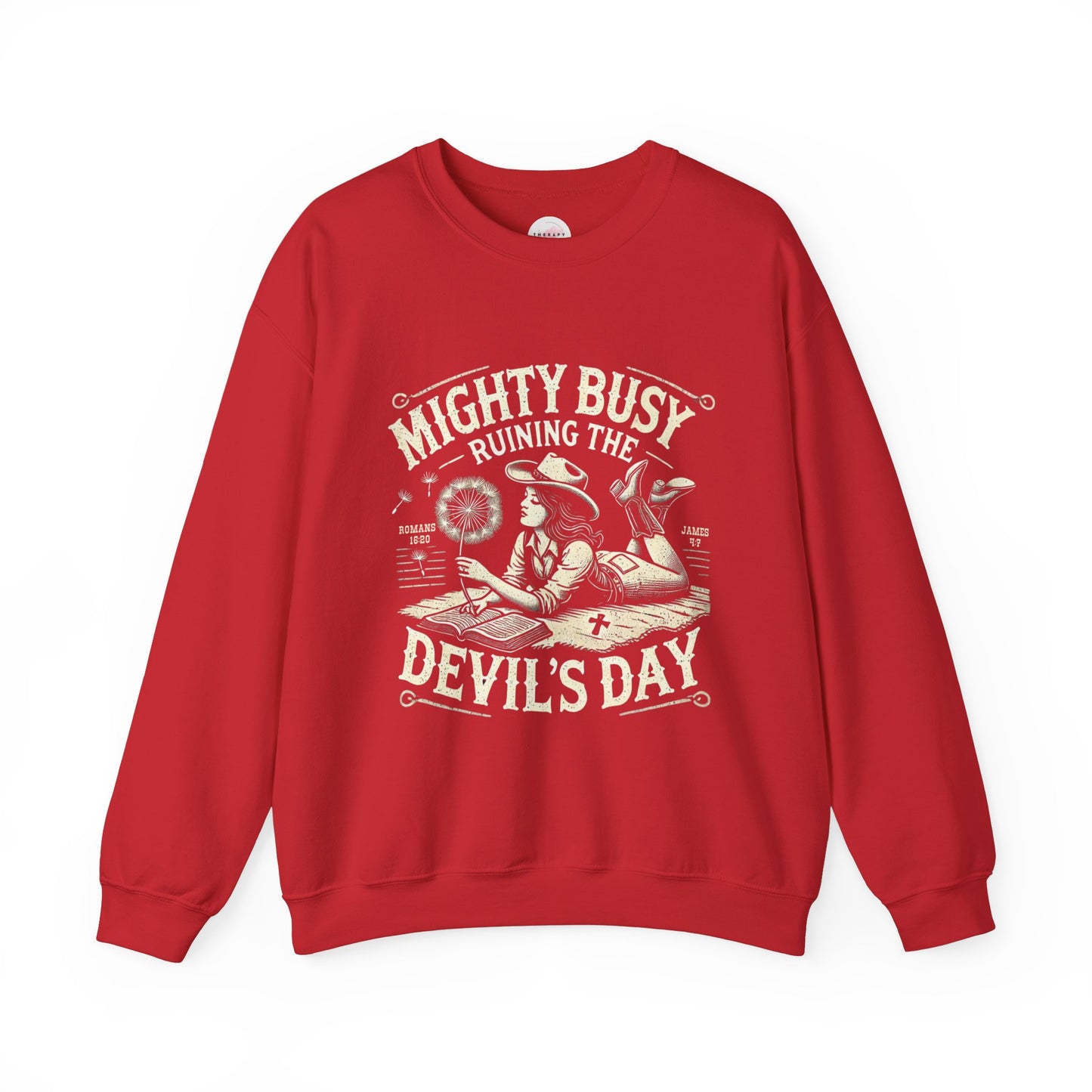 Christian Quote Sweatshirt - Mighty Busy Ruining the Devil's Day - Heavy Blend Crewneck