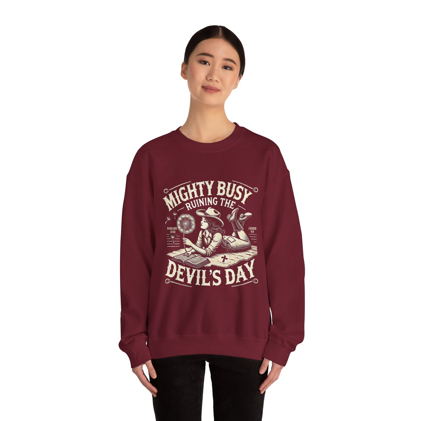 Christian Quote Sweatshirt - Mighty Busy Ruining the Devil's Day - Heavy Blend Crewneck