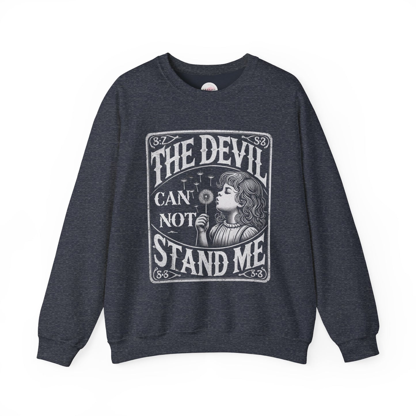 Christian Quote Sweatshirt - The Devil Can't Stand Me - Heavy Blend Crewneck