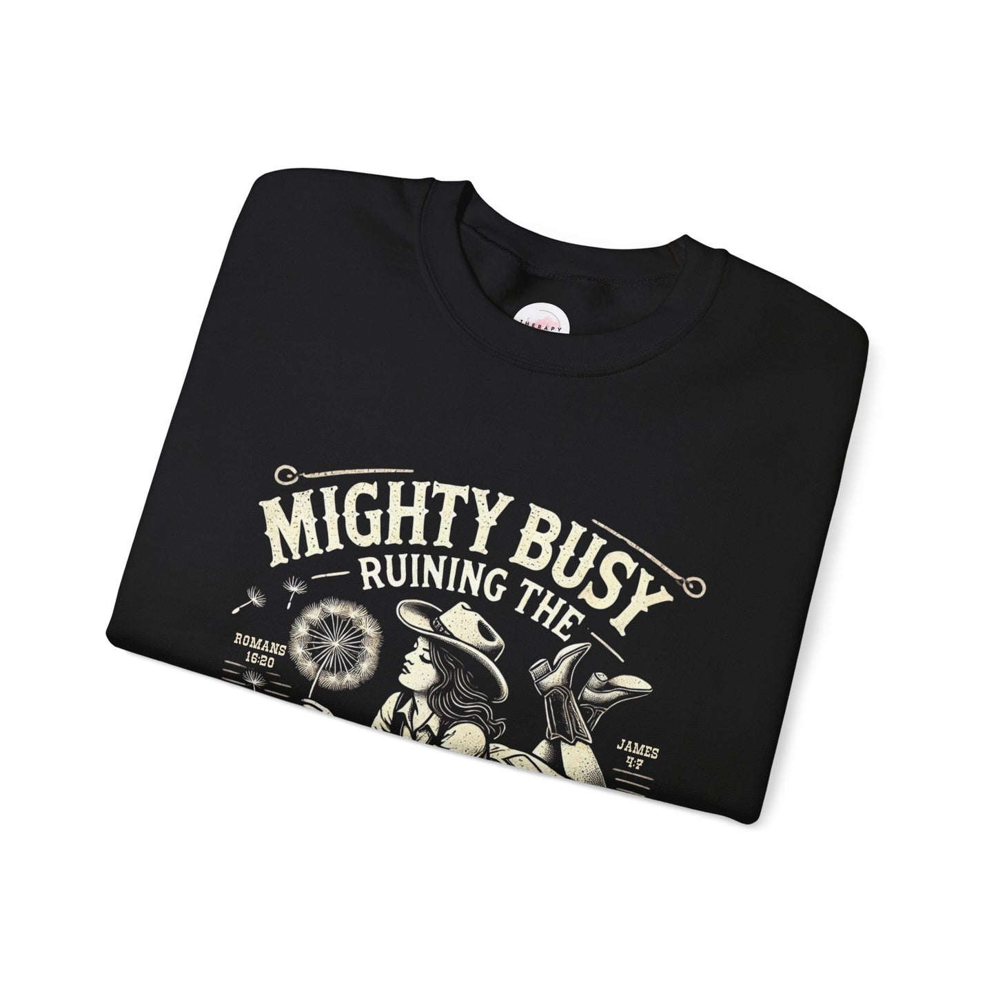 Christian Quote Sweatshirt - Mighty Busy Ruining the Devil's Day - Heavy Blend Crewneck